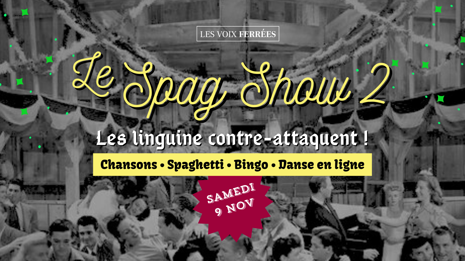 Visuel « Le Spag Show 2 : les linguine contre-attaquent ! » des Voix Ferrées